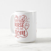 Mug Ma infirmière préférée m'appelle maman (Devant gauche)