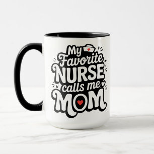 Mug Ma infirmière préférée m'appelle maman