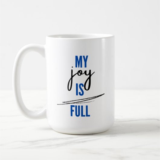 Mug Ma joie est pleine (Gauche)