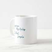 Mug Ma Maison Mes Règles C'est Aussi Simple (Devant gauche)