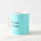 Mug Ma maman est si gaie (Devant gauche)