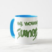 Mug Ma maman est un Junglist (Devant gauche)