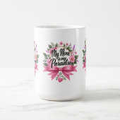 Mug Ma mère est mon paradis - Sirotez avec amour chaqu (Centre)