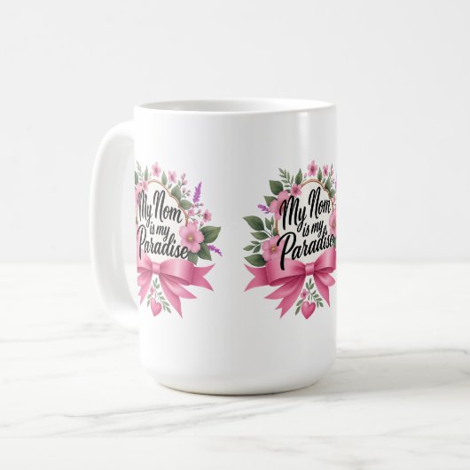 Mug Ma mère est mon paradis - Sirotez avec amour chaqu (Devant gauche)