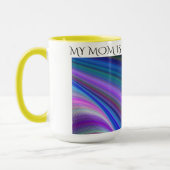 MUG "MA MÈRE EST MON TOUT" CAFÉ OU BOGUE À THÉ. (Gauche)