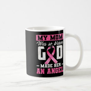 Mug Ma Mère Était Si Courageuse Dieu Lui A Fait Un Ang