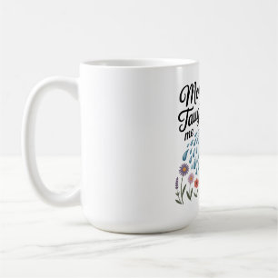 Mug Ma mère m'a appris la gentillesse