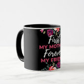 Mug Ma mère pour toujours mon ami (Devant gauche)