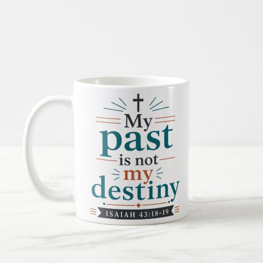 Mug Ma Passé N'est Pas Mon Destin Promesse Scripturair (Gauche)
