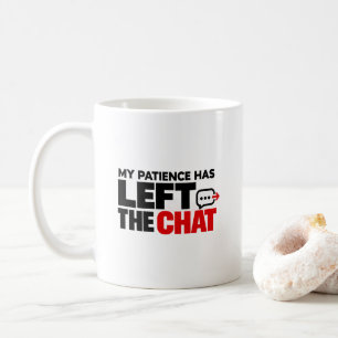 Mug Ma patience a quitté le chat – Drôle Sarcastique