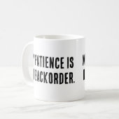 Mug Ma patience est en retrait" Sarcastique (Devant gauche)