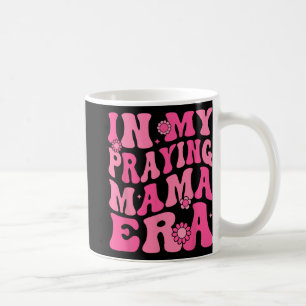 Mug Ma prière Mama Era Religieuse Mère chrétienne