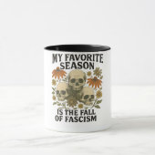 Mug Ma saison préférée est la chute du fascisme Pas de (Centre)