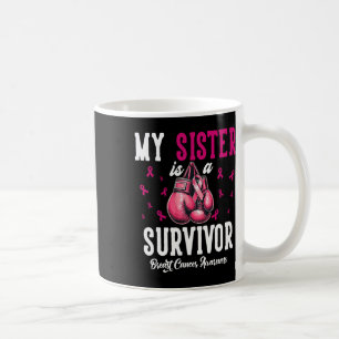 Mug Ma Soeur Est Une Survivante Du Soutien Cancer Du S
