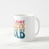 Mug Ma tante est définitivement plus cool que mon père (Devant droit)