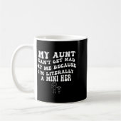 Mug Ma tante ne peut pas se fâcher contre moi parce qu (Gauche)