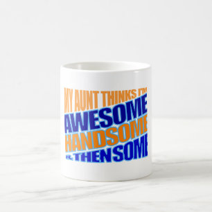 Mug Ma tante pense que je suis géniale