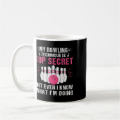 Mug Ma Technique De Bowling Est Top Secret Funny Bowli (Gauche)