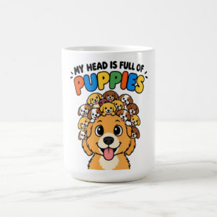 Mug Ma tête est pleine de chiots Dessin animé de chien