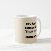 Mug Ma Vie Est Basée Sur Une Véritable Histoire Honnêt (Devant droit)