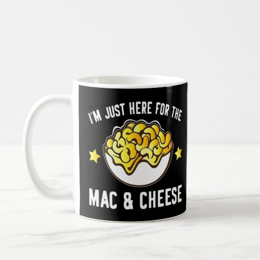 Mug Macaroni Et Fromage Je Suis Juste Ici Pour Mac Et (Gauche)