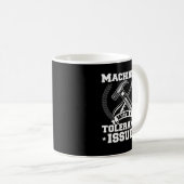 Mug Machiniste drôle avec problèmes de tolérance CNC M (Devant droit)
