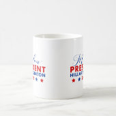 Mug Madame la Présidente Hillary Clinton (Centre)
