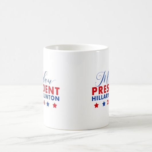 Mug Madame la Présidente Hillary Clinton (Centre)