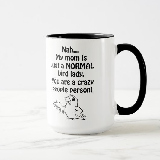 Mug Madame normale d'oiseau (Droite)