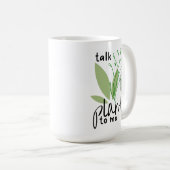 Mug M'adresser des Plantes (Devant droit)