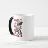 Mug Magique "Admets-Le - La Vie Serait Ennuyante Sans Moi" (Devant gauche)