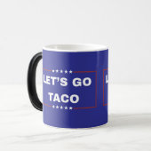 Mug Magique Allez Taco. (Devant gauche)