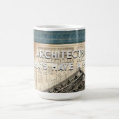 Mug Magique Architectes Toujours avoir un plan, Cadeau pour Ar (Centre)
