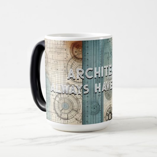 Mug Magique Architectes Toujours avoir un plan, Cadeau pour Ar (Devant gauche)