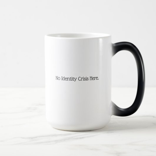 Mug Magique Aucune crise d'identité ici. (Droite)