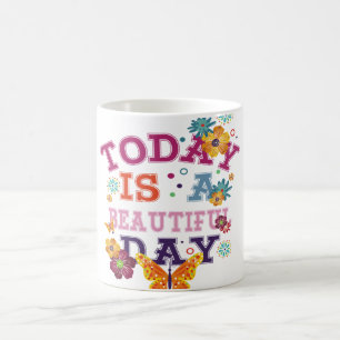 Mug Magique aujourd'hui est une belle journée