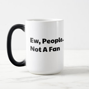 Mug Magique Beurk les gens ne sont pas fans