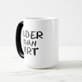 Mug Magique Cadeau Anniversaire Vieillesse Plus âgée que la tê (Devant gauche)