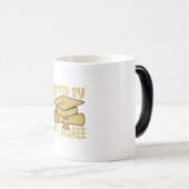 Mug Magique Cadeau de diplôme | Hotter By One Degree (Devant droit)