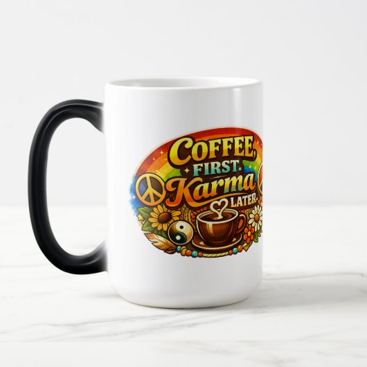Mug Magique Café d'abord, karma plus tard (Gauche)