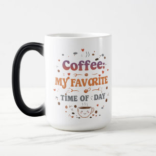 Mug Magique Café : Mon moment préféré de la journée - Magie de