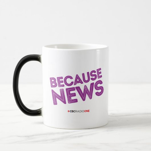 Mug Magique CBC Parce que les nouvelles (Gauche)