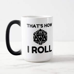 Mug Magique C'est comme ça que j'enroule les dés à 20 côtés
