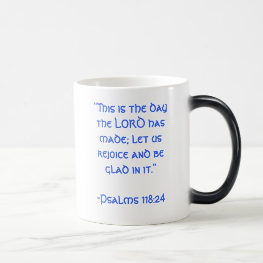Mug Magique C'est le jour où le SEIGNEUR a fait (Droite)