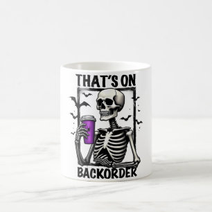 Mug Magique C'est sur le backorder Halloween pharmacie technol