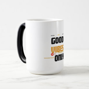 Mug Magique Chemise Good Vibes Only Énergie Positive Soleil