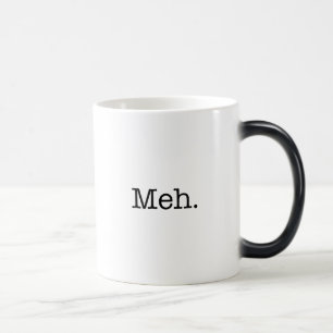 Mug Magique Citation d'argot de Meh - le cool cite le modèle