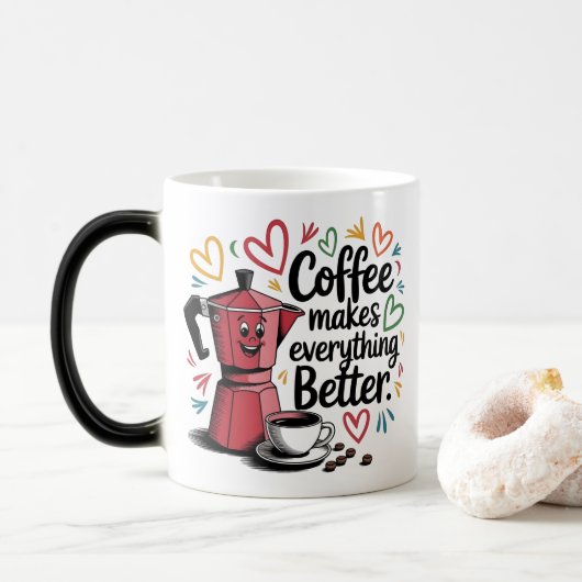 Mug Magique Coffee Makes Everything Better (Avec donut)