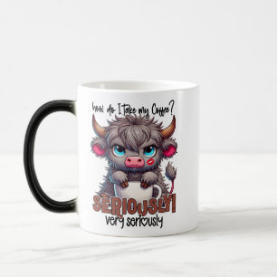 Mug Magique Comment je prends mon café ? Sérieusement Très sér