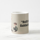 Mug Magique Construit par l'amour. Guidé par Papa (Centre)